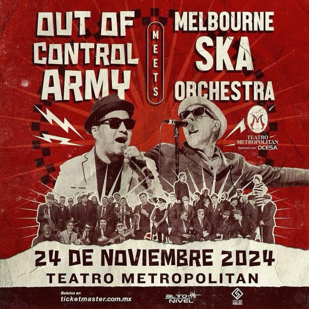 OUT-OF-CONTROL-ARMY-NOV-2024-METROPOLITAN-CARTEL1-1024x1024-1 OUT OF CONTROL ARMY y LA MELBOURNE SKA ORCHESTRA invadirán el escenario del TEATRO METROPÓLITAN