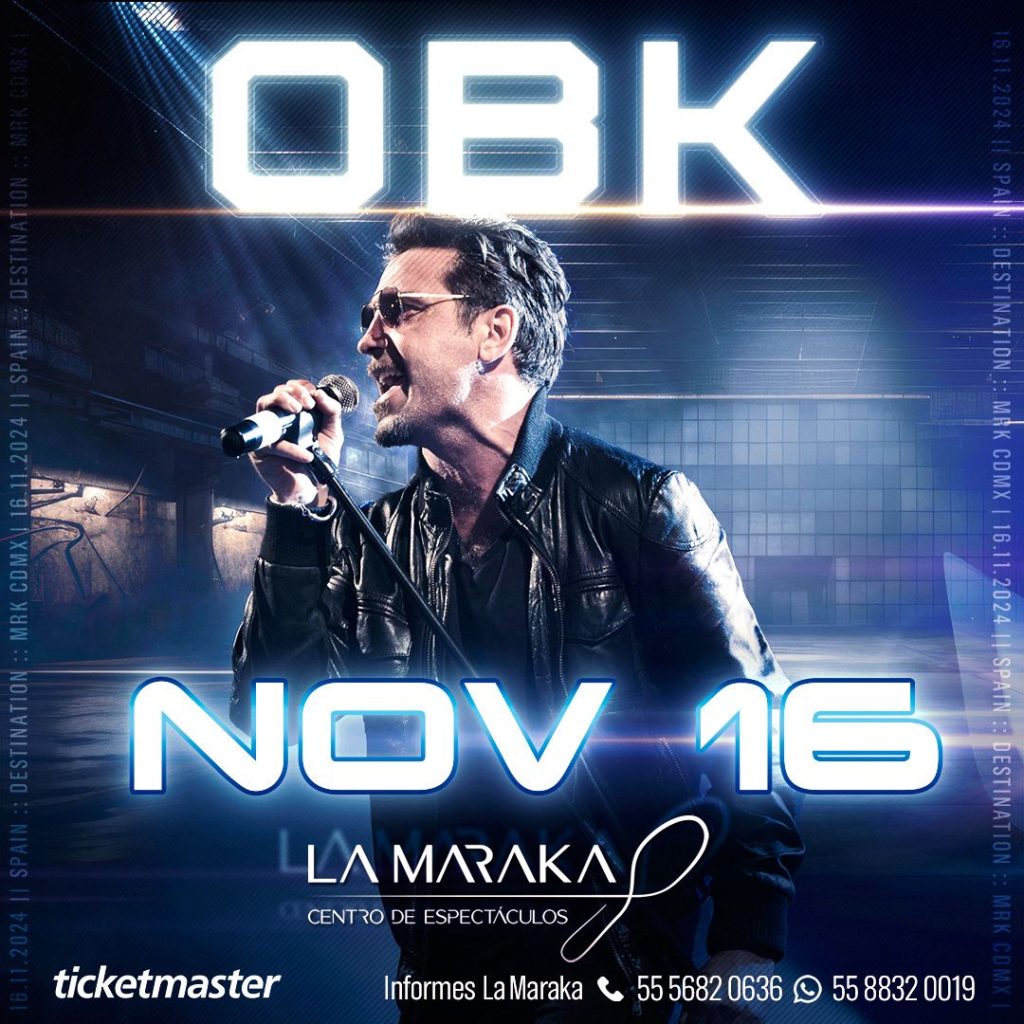 OBK-NOV-2024-CARTEL-LA-MARAKA-1024x1024-1 OBK se presentará en México con un show especial que hará un recorrido por toda su brillante trayectoria